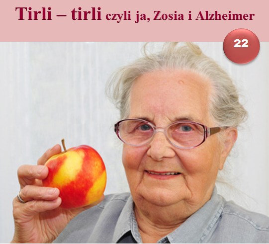 tirli-tirli, czyli ja, zosia i alzheimer 22